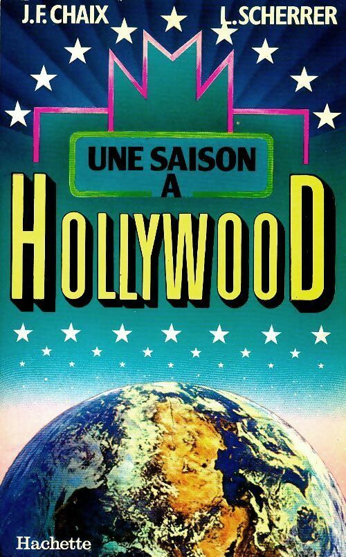 Livrenpoche : Une saison à Hollywood - Jean-François Chaix - Livre