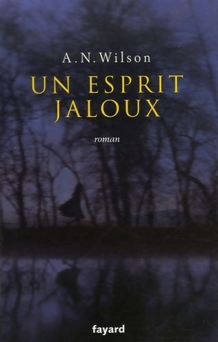 Livrenpoche : Un esprit jaloux - A. N. Wilson - Livre