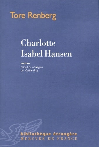 Livrenpoche : Charlotte Isabel Hansen - Tore Renberg - Livre