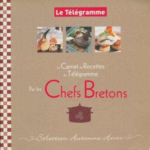Livrenpoche : Le carnet de recettes du Télégramme par les chefs bretons - Collectif - Livre