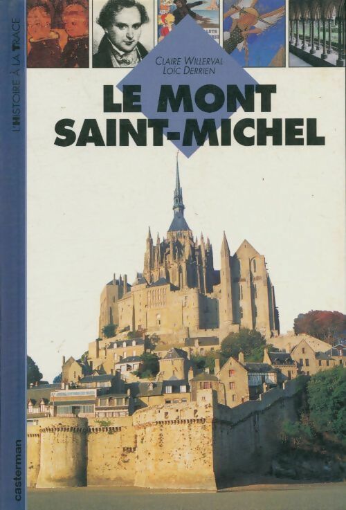 Livrenpoche : Le mont Saint-Michel - Loïc Derrien - Livre