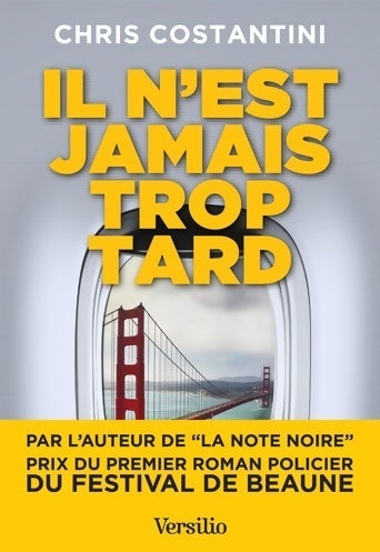 Il n'est jamais trop tard - Chris Costantini - Livre