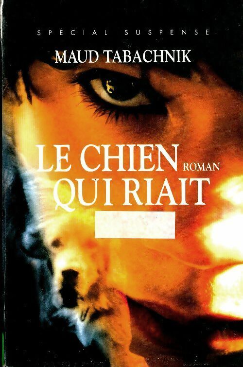 Livrenpoche : Le chien qui riait - Maud Tabachnik - Livre