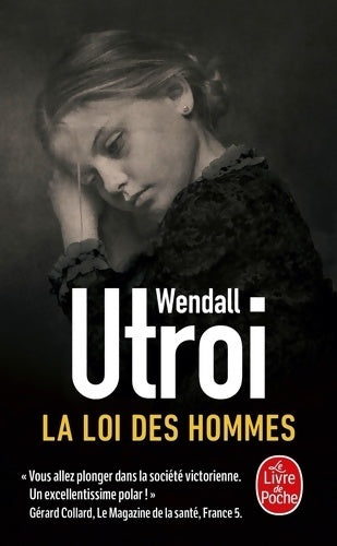 Livrenpoche : La loi des hommes - Wendall Utroi - Livre
