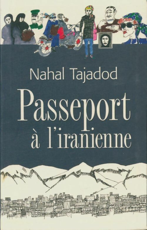 Livrenpoche : Passeport à l'iranienne - Nahal Tajadod - Livre