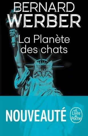 Livrenpoche : La planète des chats - Bernard Werber - Livre