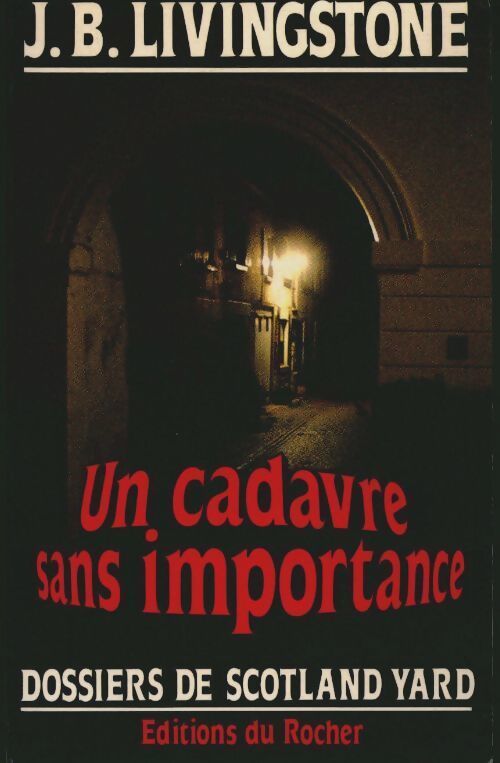 Livrenpoche : Un cadavre sans importance - J. B. Livingstone - Livre