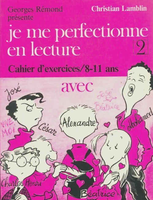 Livrenpoche : Je me perfectionne en lecture: cahier d'exercices tome 2 - Christian Lamblin - Livre