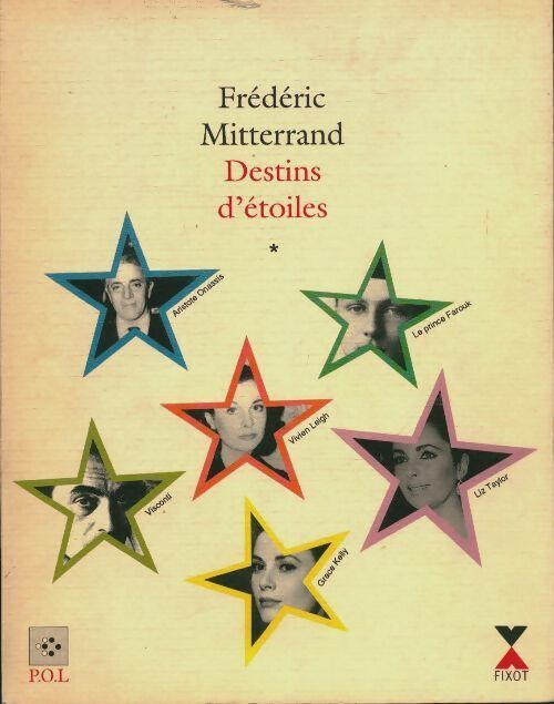 Livrenpoche : Destins d'étoiles Tome I - Frédéric Mitterrand - Livre