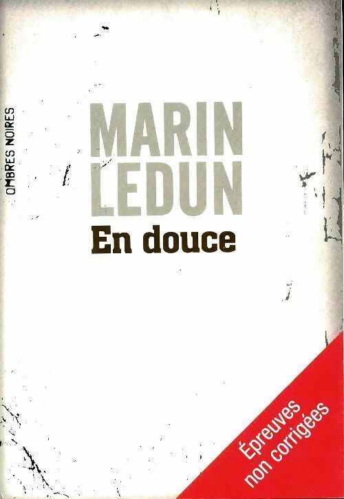 Livrenpoche : En douce - Marin Ledun - Livre