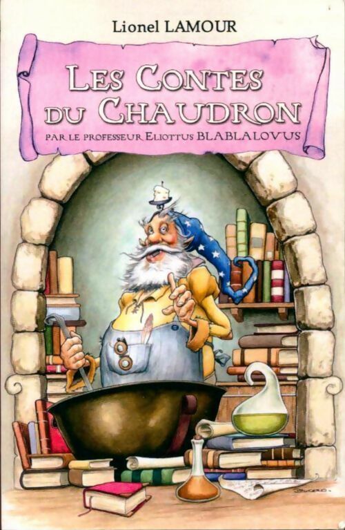 Livrenpoche : Les contes du chaudron - Lionel Lamour - Livre