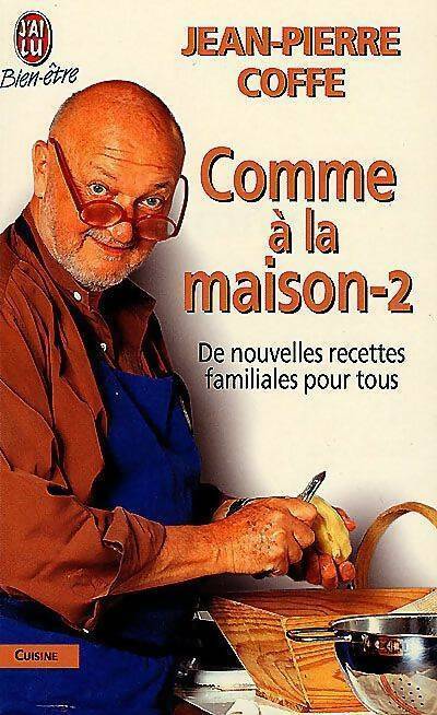 Livrenpoche : Comme à la maison Tome II - Jean-Pierre Coffe - Livre