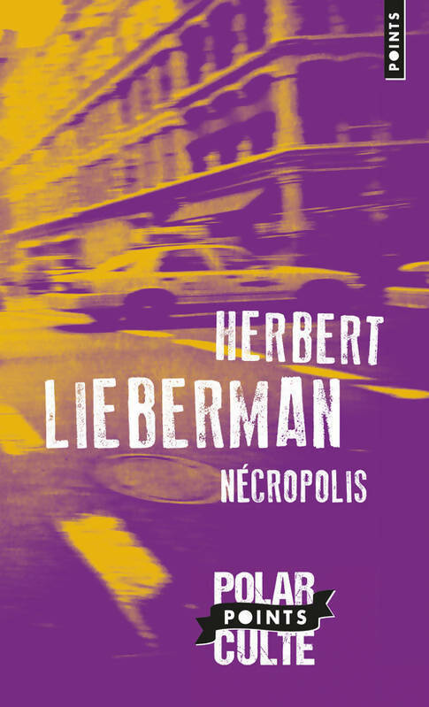Livrenpoche : Nécropolis - Herbert Lieberman - Livre