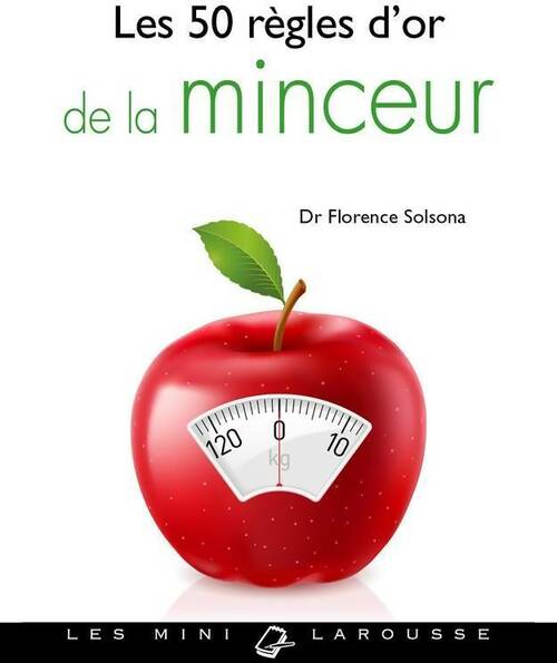 Livrenpoche : Les 50 règles d'or de la minceur - Dr Florence Solsona - Livre