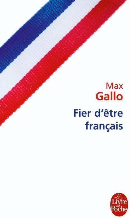 Livrenpoche : Fier d'être français - Max Gallo - Livre