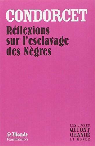 Livrenpoche : Réflexions sur l'esclavage des Nègres - Condorcet - Livre