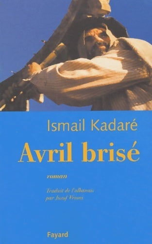 Livrenpoche : Avril brisé - Ismail Kadaré - Livre