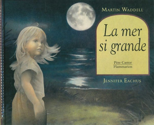 La mer si grande - Waddell Martin - Livre