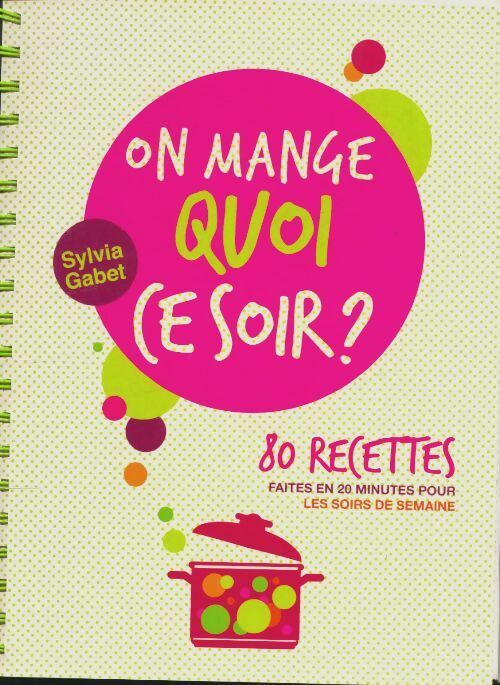 Livrenpoche : On mange quoi ce soir ? - Sylvia Gabet - Livre