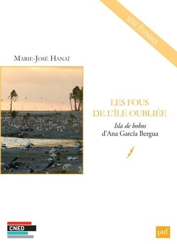 Livrenpoche : Les fous de l'île oubliée. Isla de bobos d'ana garcía bergua - Marie-josé Hanaï - Livre