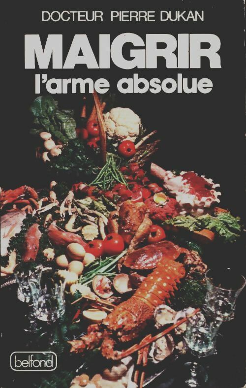 Livrenpoche : Maigrir : l'arme absolue - Pierre Dukan - Livre