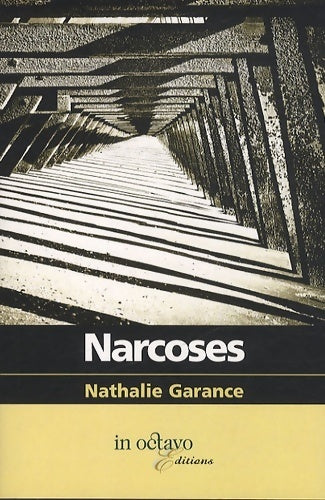 Livrenpoche : Narcoses - Nathalie Garance - Livre