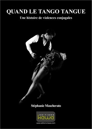 Livrenpoche : Quand le tango tangue : Une histoire conjugale - Stéphanie Mascherato - Livre