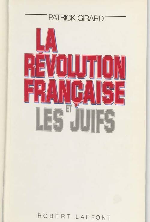 Livrenpoche : La Révolution française et les juifs - Patrick Girard - Livre