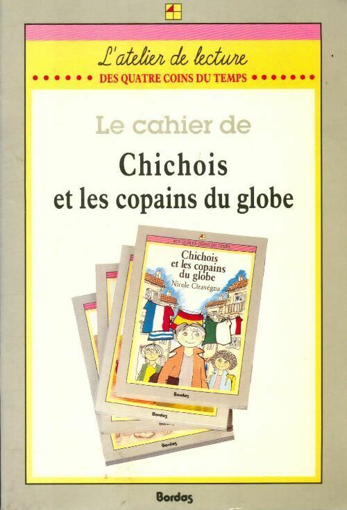 Livrenpoche : Le cahier de Chichois et les copains du globe - Collectif - Livre