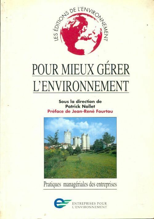 Livrenpoche : Pour mieux gérer l'environnement : Pratiques managériales des entreprises - Patrick Nollet - Livre