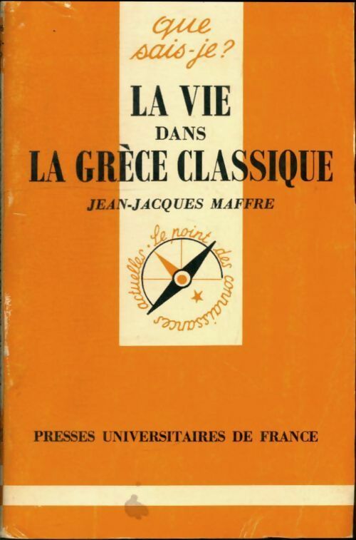 Livrenpoche : La vie dans la Grèce classique - Jean-Jacques Maffre - Livre