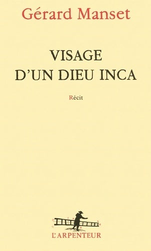 Livrenpoche : Visage d'un dieu inca - Gérard Manset - Livre