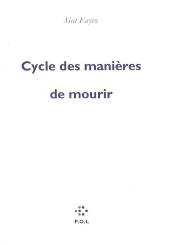Livrenpoche : Cycle des manières de mourir - Aiat Fayez - Livre