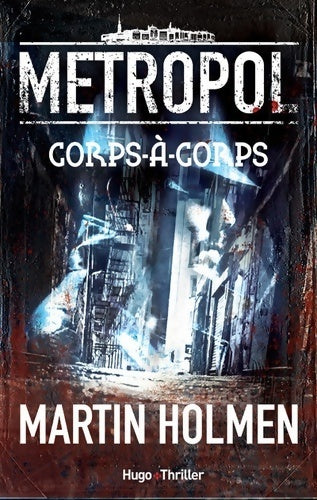 Livrenpoche : Metropol 1 corps-à-corps - Martin Holmen - Livre