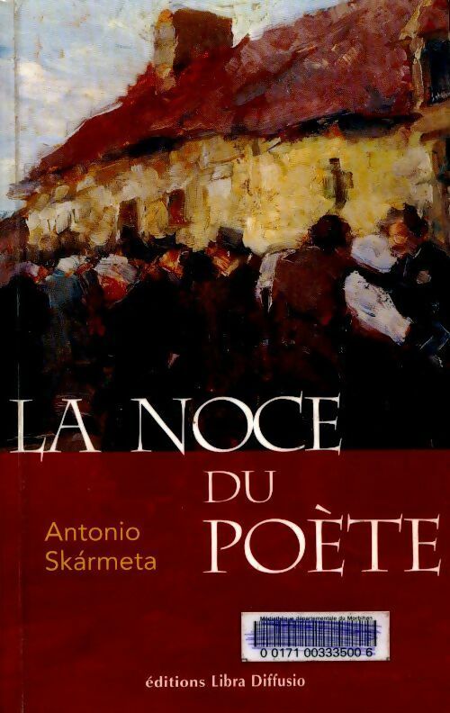Livrenpoche : La noce du poète - Antonio Skarmeta - Livre