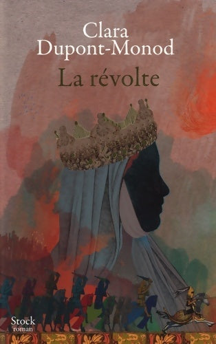 Livrenpoche : La révolte - Clara Dupont-Monod - Livre