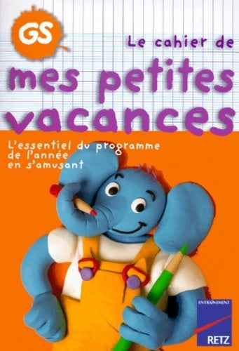 Livrenpoche : Le cahier de mes petites vacances grande section - Guirao - Livre