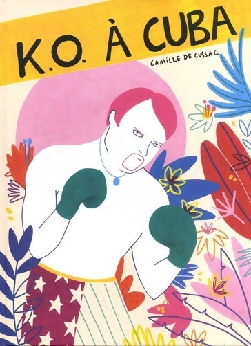 Livrenpoche : K. O. à cuba - Camille De Cussac - Livre