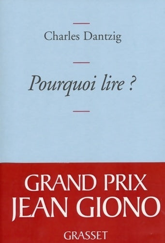 Livrenpoche : Pourquoi lire ? - Charles Dantzig - Livre