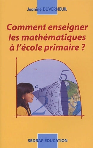 Livrenpoche : Comment enseigner les mathmatiques ? cycles 2 et 3 (le livre ) - Jeannine Duverneuil - Livre