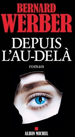 Livrenpoche : Depuis l'au-delà - Bernard Werber - Livre