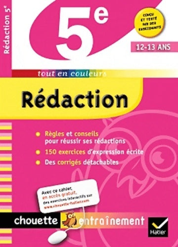 Livrenpoche : Rédaction 5e - chouette : Cahier de révision et d'entraînement - Anne-Marie Gorson-tanguy - Livre