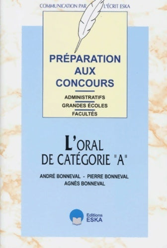 Livrenpoche : Préparations aux concours : L'oral de la catégorie A - A. Bonneval - Livre