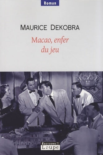 Livrenpoche : Macao enfer du jeu (grands caractères) - Maurice Dekobra - Livre