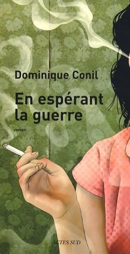 Livrenpoche : En esperant la guerre - Dominique Conil - Livre