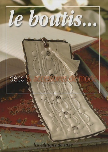 Livrenpoche : Le boutis... Déco et accessoires de mode - Delphine Mongrand - Livre