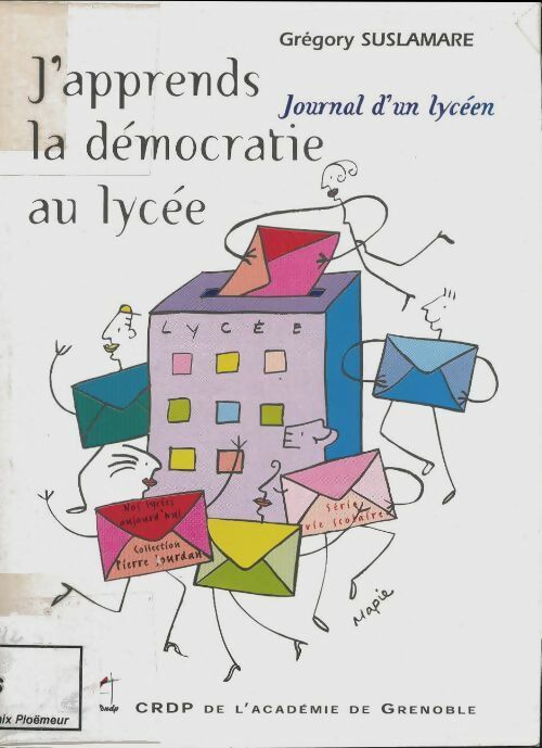 Livrenpoche : J'apprends la Démocratie a L'école - Grégory Suslamare - Livre