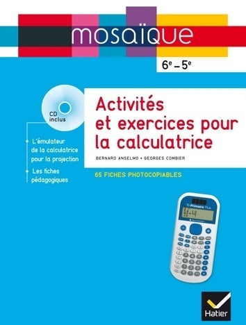 Livrenpoche : Mosaïque fiches d'activités photocopiables pour la calculatrice Texas instrument collège + cdrom - Bernard Anselmo - Livre