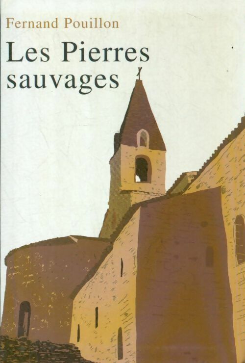 Livrenpoche : Les pierres sauvages - Fernand Pouillon - Livre
