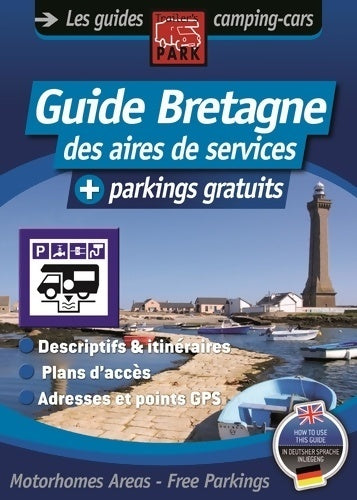 Livrenpoche : Guide des aires Bretagne - José Gomila - Livre